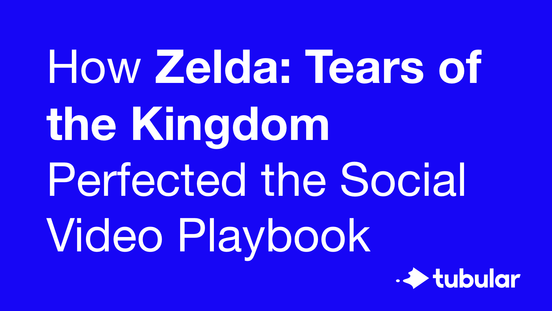 『ゼルダの伝説 ティアーズ オブ ザ キングダム』はいかにしてソーシャル動画のお手本を完成させたか